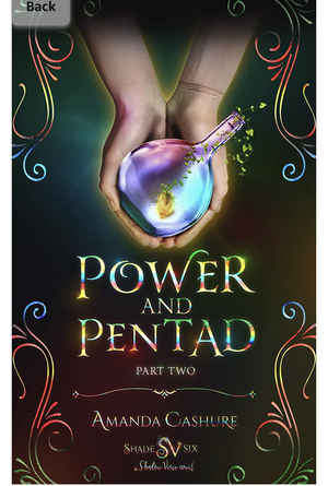 Power and Pentad: Part Two by Amanda Cashure