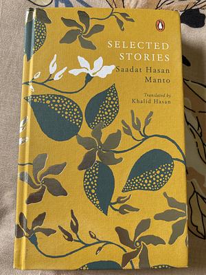 Selected stories: Sadat Hasan Manto  by Manto Saadat Hasan