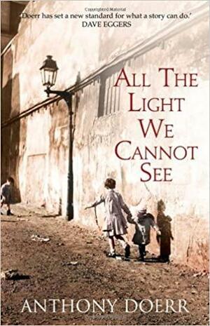 All the Light We Cannot See by Anthony Doerr