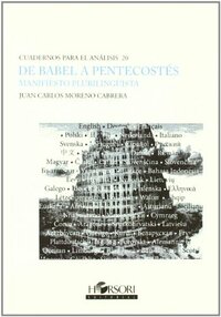 De Babel a Pentecostes: Manifiesto Plurilingüísta by Juan Carlos Moreno Cabrera