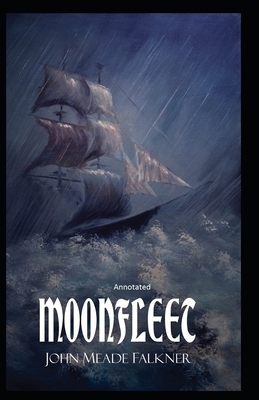 Moonfleet Annotated by John Meade Falkner