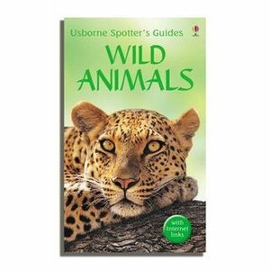 Spotter's Guide to Wild Animals (Usborne Spotter's Guides) by Rosamund Kidman Cox