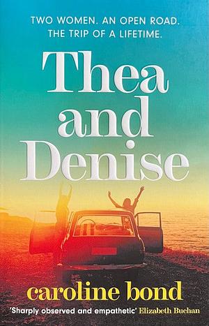 Thea and Denise by Caroline Bond