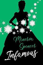 Infamous by Minerva Spencer