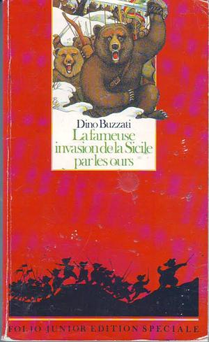 La Fameuse invasion de la Sicile par les ours by Dino Buzzati