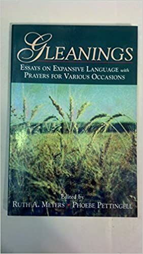 Gleanings: Essays on Expansive Language by Ruth A. Meyers, Phoebe Pettingell