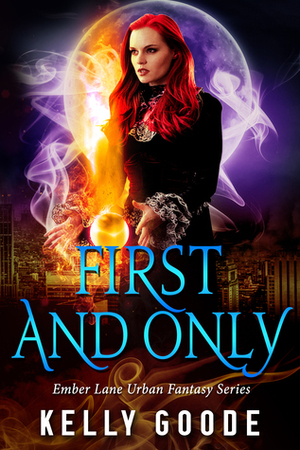 First and Only by Kelly Goode