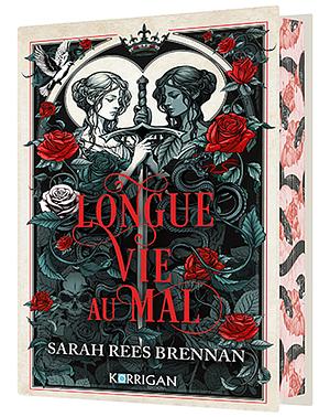 Longue vie au mal  by Sarah Rees Brennan