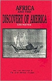 Africa and the Discovery of America by Leo Wiener