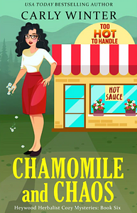 Chamomile and Chaos by Carly Winter