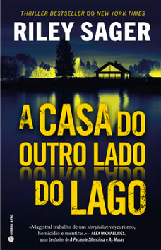 A Casa do Outro Lado do Lago by Riley Sager, Riley Sager