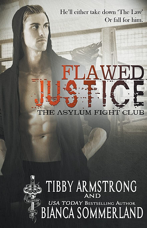 Flawed Justice by Bianca Sommerland, Tibby Armstrong