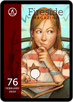 Fireside Magazine Issue 76, February 2020 by Sam Kyung Yoo, Hal Y. Zhang, H. Pueyo, Brian J. White, Michael Robertson