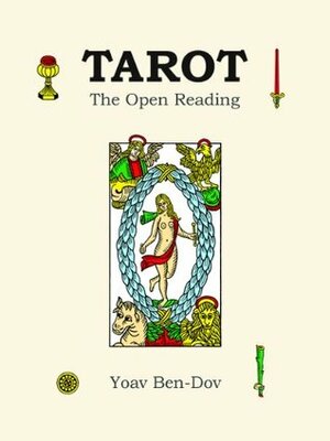 Tarot - The Open Reading by Yoav Ben-Dov