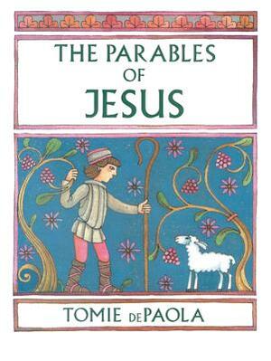 The Parables of Jesus by Tomie De Paola