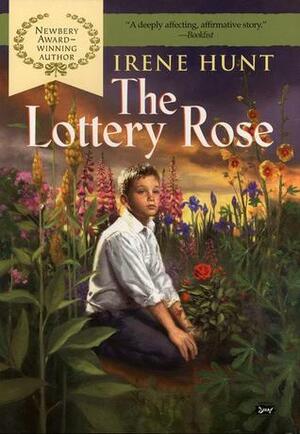 The Lottery Rose by Irene Hunt