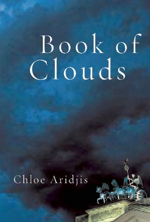 Book of Clouds by Chloe Aridjis