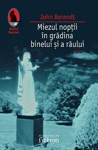 Miezul nopții în grădina binelui și a răului by John Berendt