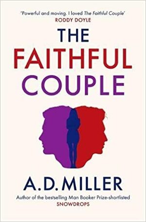 The Faithful Couple by A.D. Miller