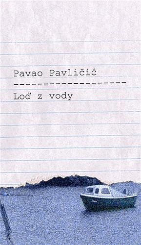 Loď z vody by Pavao Pavličić