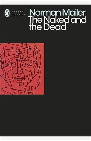 The Naked and the Dead by Norman Mailer