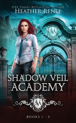 Shadow Veil Academy by Heather Renee