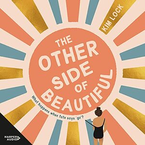 The Other Side of Beautiful by Kim Lock