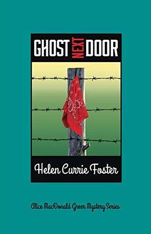 Ghost Next Door by Helen Foster, Helen Foster