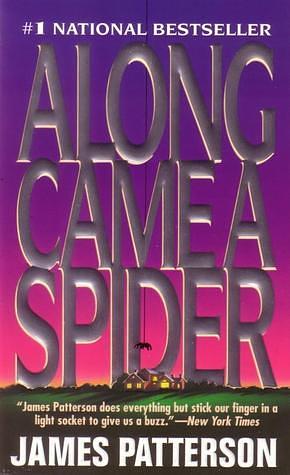 Along Came a Spider by James Patterson