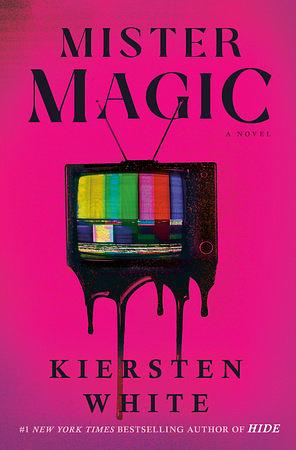 Mister Magic by Kiersten White