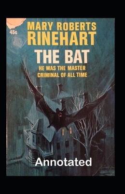 The Bat Annotated by Mary Roberts Rinehart