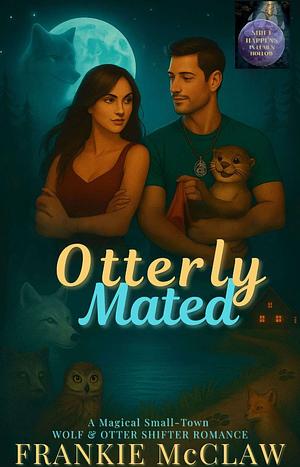 Otterly Mated by Frankie Mcclaw