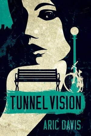 Tunnel Vision by Aric Davis