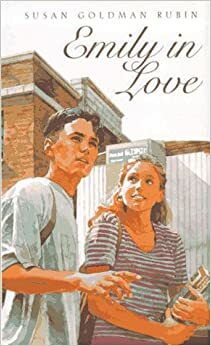 Emily in Love by Susan Goldman Rubin