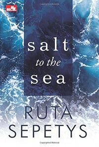 Salt to the Sea by Ruta Sepetys