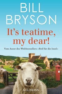 It's teatime, my dear! by Bill Bryson