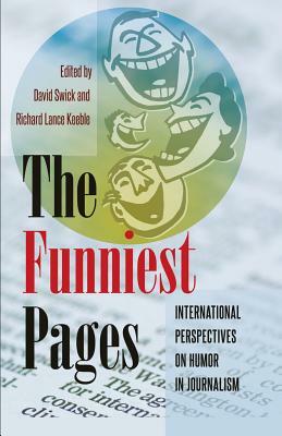 The Funniest Pages; International Perspectives on Humor in Journalism by 