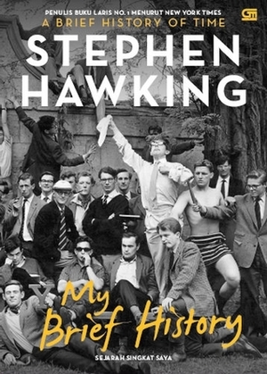 My Brief History - Sejarah Singkat Saya by Stephen Hawking
