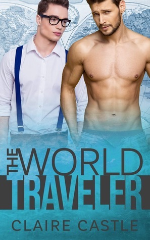 The World Traveler by Claire Castle