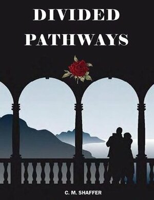 Divided Pathways by Cathy Williams, Charlene Shaffer
