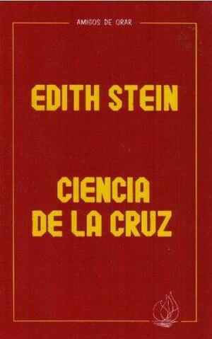 Ciencia de la cruz by Edith Stein