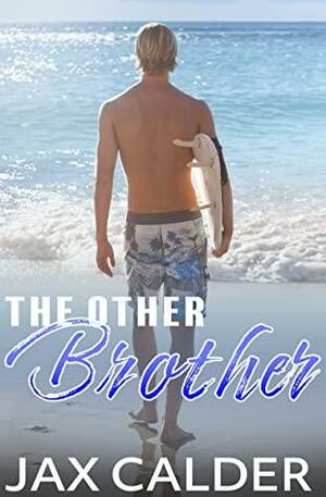 The Other Brother by Jax Calder