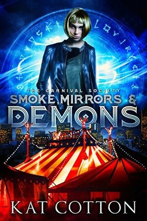 Smoke, Mirrors and Demons by Kat Cotton