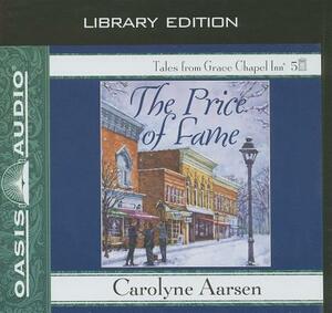 The Price of Fame (Library Edition) by Carolyne Aarsen