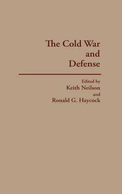 The Cold War and Defense by 