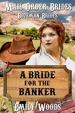 A Bride for the Banker by Emily Woods