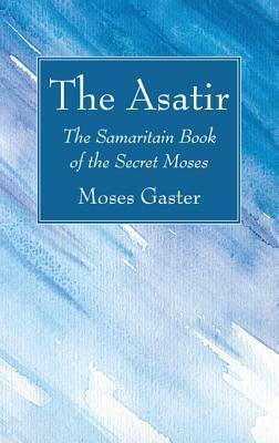 The Asatir by Moses Gaster