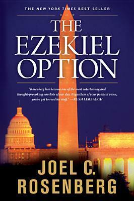 The Ezekiel Option by Joel C. Rosenberg