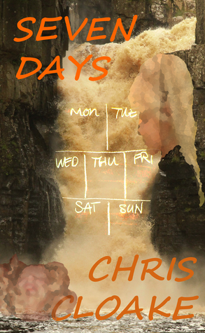 Seven Days by Chris Cloake