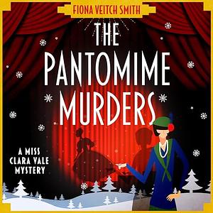 The Pantomime Murders by Fiona Veitch Smith